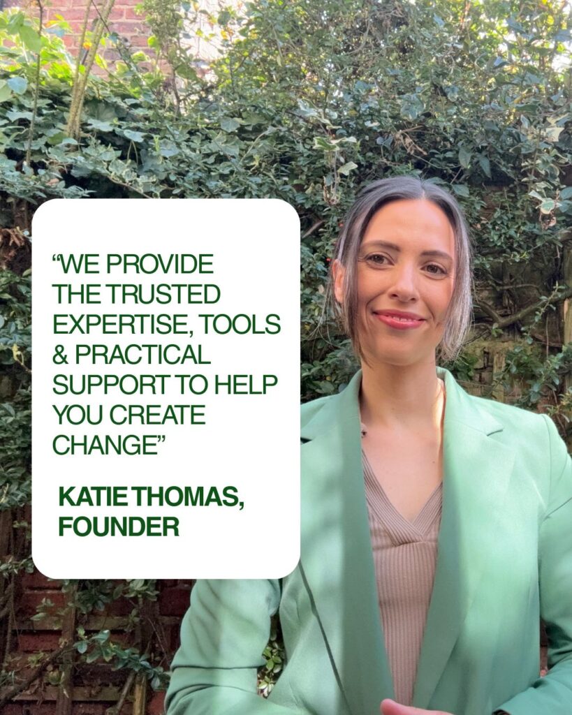 Woman wearing green jacket, with text box to the left stating "We provide the trusted expertise, tools and practical support to help you create change"